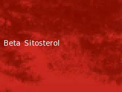 Beta Sitosterol