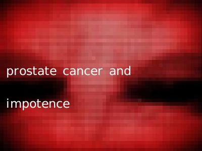prostate cancer and impotence