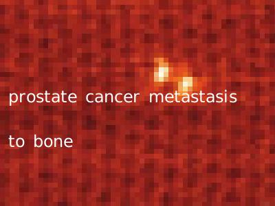 prostate cancer metastasis to bone