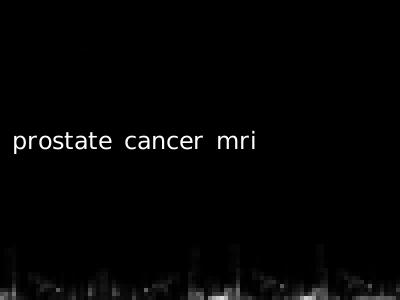 prostate cancer mri