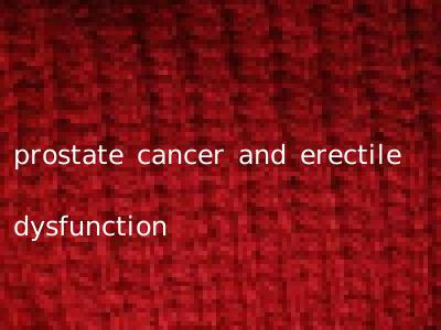 prostate cancer and erectile dysfunction