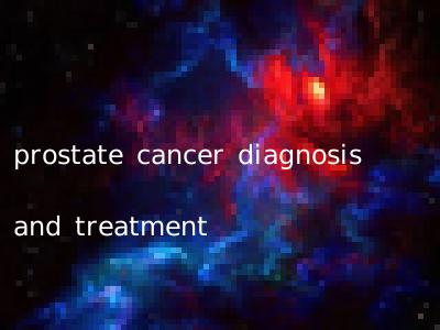 prostate cancer diagnosis and treatment