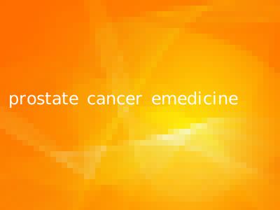 prostate cancer emedicine