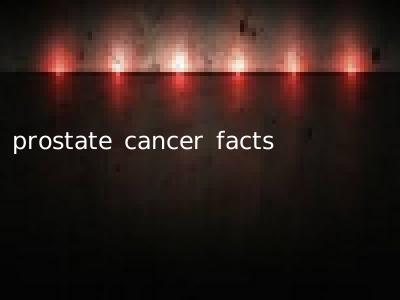 prostate cancer facts