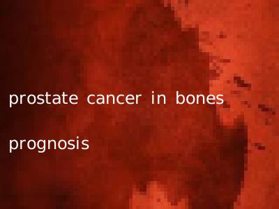 prostate cancer in bones prognosis