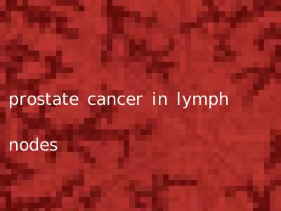 prostate cancer in lymph nodes