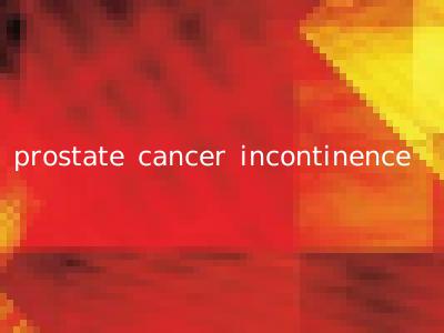 prostate cancer incontinence