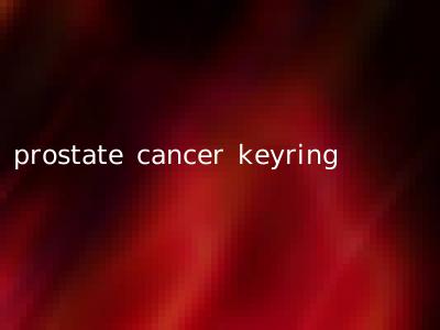 prostate cancer keyring