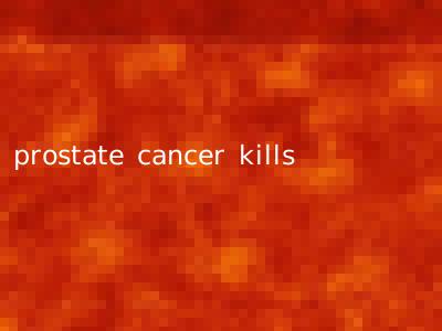 prostate cancer kills