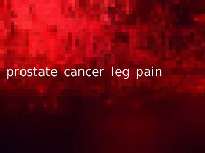 prostate cancer leg pain