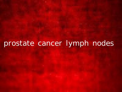 prostate cancer lymph nodes