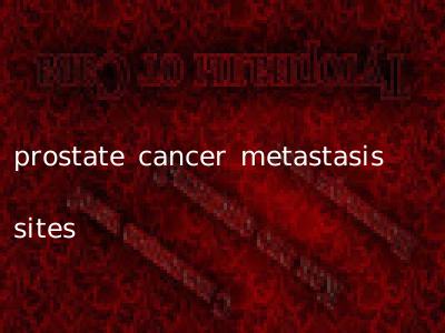 prostate cancer metastasis sites