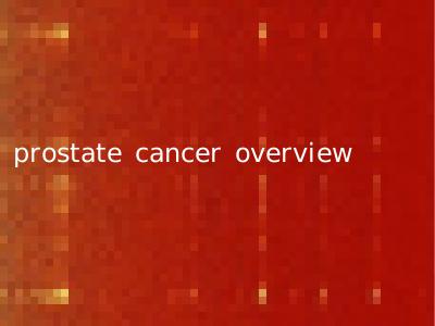 prostate cancer overview